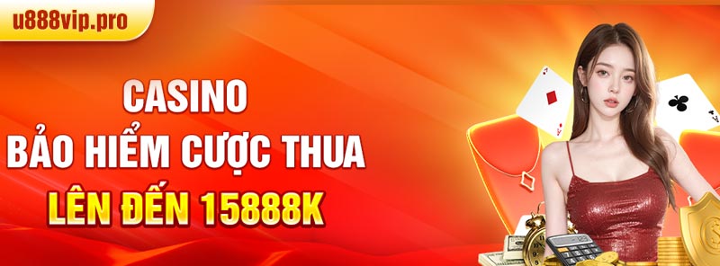 khuyến mãi U888 bảo hiểm cược thua